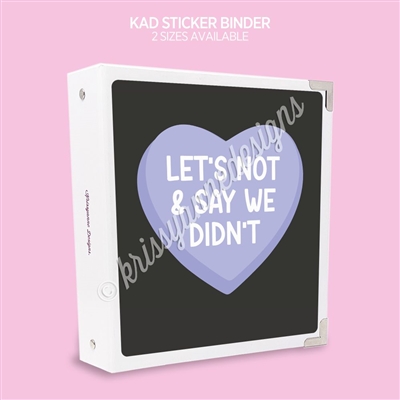 KAD Sticker Binder | Let's Not