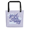 Signature Tote - Good Vibes Only