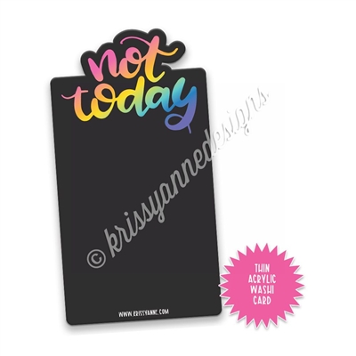 Washi Card - Not Today