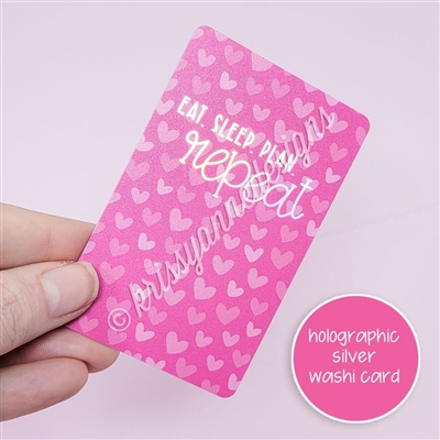 Holographic Washi Card - Bold Eat Sleep Plan