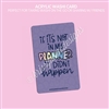 Acrylic Washi Card | Didn't Happen