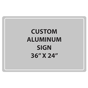 Aluminum Sign - 36"W x 24"H - Custom Printed Signs