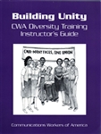 Building Unity - CWA Diversity Training Instructors Guide