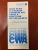 "What To Do If a Member Contacts You About a Repetitive Motion Injury - A Brochure For CWA Stewards" (produced in conjunction with the Union's Education and Legal Departments)