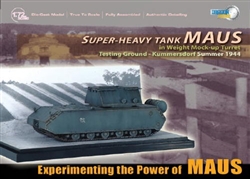 Limited Edition German PzKpfw VIII Maus Super Heavy Tank - Experimenting with the Maus, Kummersdorf, Germany, Summer 1944