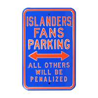 New York Islanders Steel Parking Sign-ALL OTHER FANS PENALIZED   