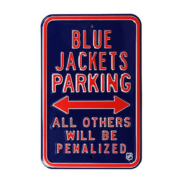 Columbus Blue Jackets Steel Parking Sign-ALL OTHER FANS PENALIZED   