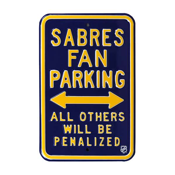 Buffalo Sabres Steel Parking Sign-ALL OTHER FANS PENALIZED   