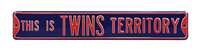 Minnesota Twins Steel Street Sign-THIS IS TWINS TERRITORY    