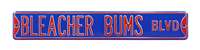 Chicago Cubs Steel Street Sign-BLEACHER BUMS   