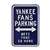 New York Yankees Steel Parking Sign-METS FANS GO HOME   