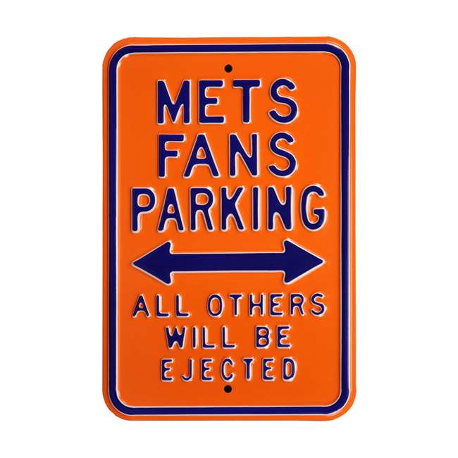 New York Mets Steel Parking Sign-ALL OTHER FANS EJECTED    