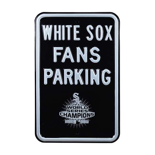 Chicago White Sox Steel Parking Sign with Logo-WHITE SOX/FANS w/WS2005   