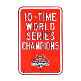 St Louis Cardinals Steel Parking Sign-10 TIME WORLD CHAMPIONS   