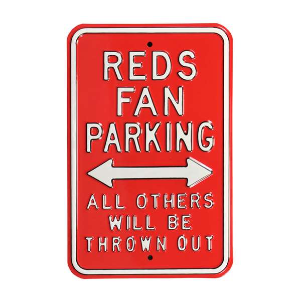 Cincinnati Reds Steel Parking Sign-ALL OTHER FANS THROWN OUT