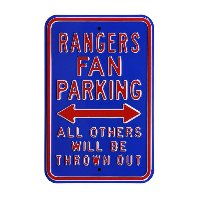 Texas Rangers Steel Parking Sign-ALL OTHER FANS THROWN OUT   