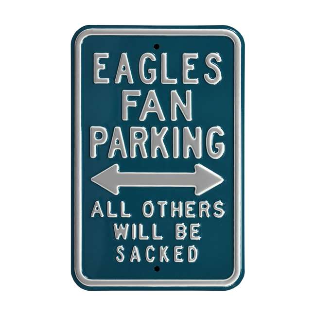 Philadelphia Eagles Steel Parking Sign-ALL OTHERS WILL BE SACKED   