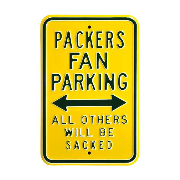 Green Bay Packers Steel Parking Sign-ALL OTHERS WILL BE SACKED   