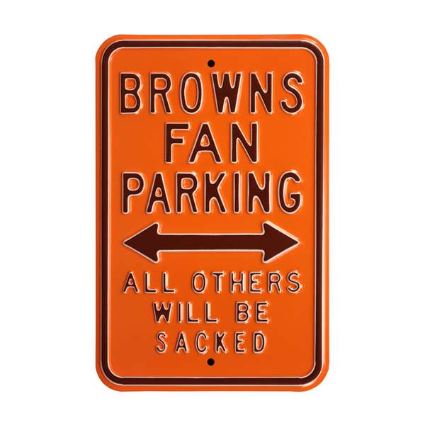 Cleveland Browns Steel Parking Sign-ALL OTHERS WILL BE SACKED   