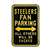 Pittsburgh Steelers Steel Parking Sign-ALL OTHERS WILL BE SACKED   