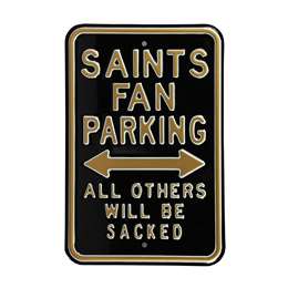 New  Orleans Saints Steel Parking Sign-ALL OTHERS WILL BE SACKED   
