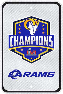 Los Angeles Rams Super Bowl LVI Champions Reflective Aluminum 12 X 18 inches Parking Sign 