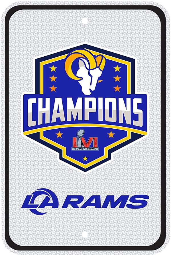 Los Angeles Rams Super Bowl LVI Champions Reflective Aluminum 12 X 18 inches Parking Sign 