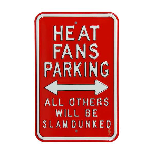 Miami Heat Steel Parking Sign-ALL OTHER FANS SLAM DUNKED   