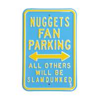 Denver Nuggets Steel Parking Sign, Throwback Colors-ALL OTHER FANS SLAM DUNKED   