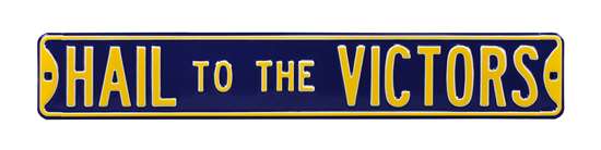 Michigan Wolverines Steel Street Sign-HAIL TO THE VICTORS   
