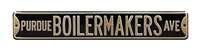 Purdue Boilermakers Steel Street Sign-PURDUE BOILERMAKERS AVE on Black    