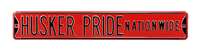 Nebraska Cornhuskers Steel Street Sign-HUSKER PRIDE NATIONWIDE    