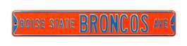 Boise State Broncos Steel Street Sign-BOISE STATE BRONCOS AVE    