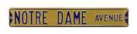 Notre Dame Steel Street Sign-NOTRE DAME AVENUE on Gold    