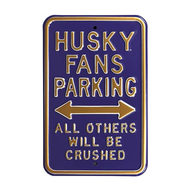 Washington Huskies Steel Parking Sign-All Others Crushed   