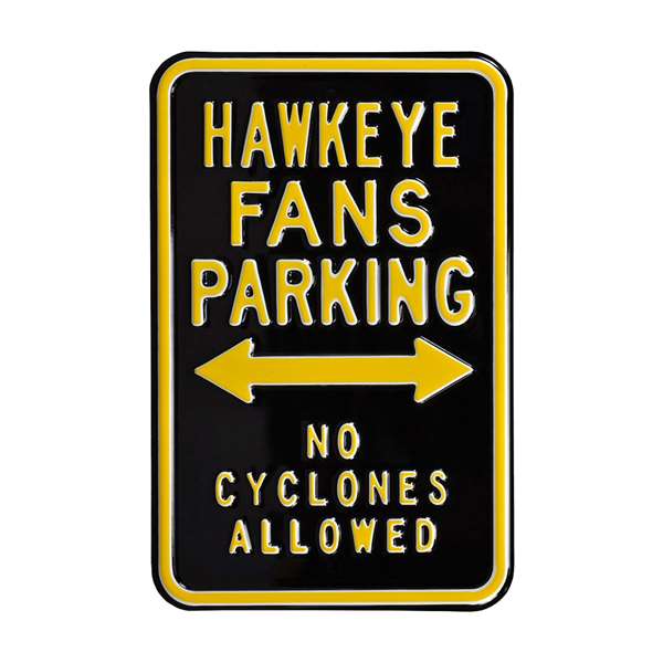 Iowa Hawkeyes Steel Parking Sign-No Cyclones   