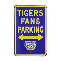 LSU Tigers Steel Parking Sign with 2007 Champs Logo     