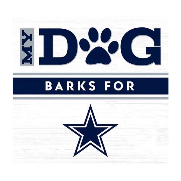 Dallas Cowboys My Dog Barks White Wall Art