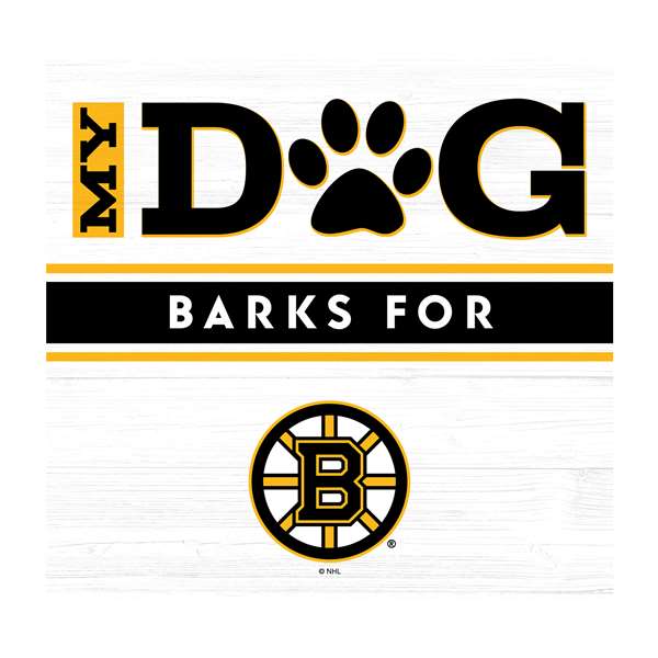 Boston Bruins My Dog Barks White Wall Art