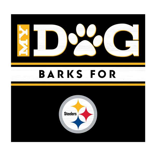 Pittsburgh Steelers My Dog Barks Black Wall Art