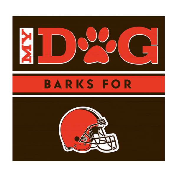 Cleveland Browns My Dog Barks Orange  Wall Art