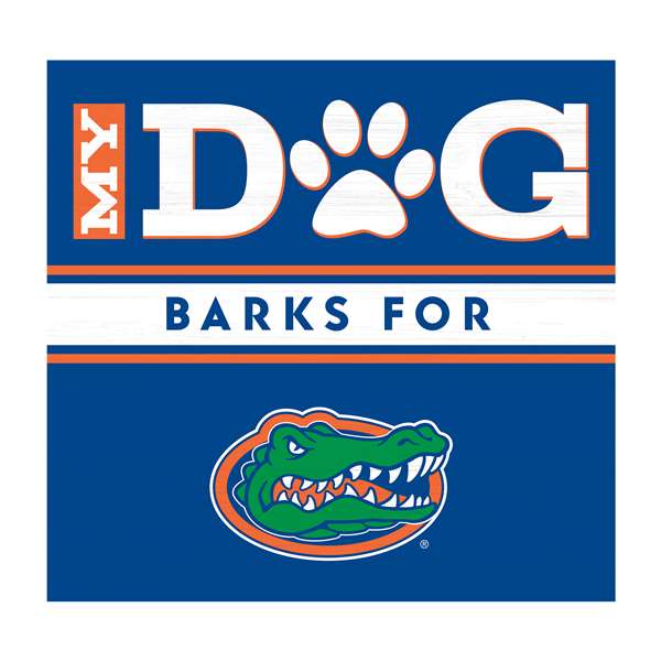 Florida Gators My Dog Barks Wall Art