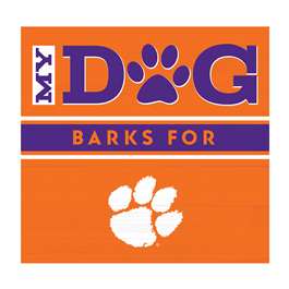 Clemson Tigers My Dog Barks Wall Art