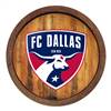 FC Dallas: "Faux" Barrel Top Sign  