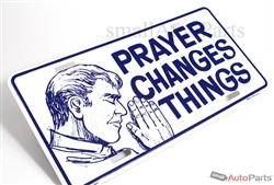 Prayer Changes Things Aluminum License Plate