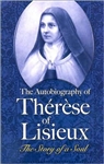 Story of a Soul, The: The Autobiograpy of ThÃ©rÃ¨se of Lisieux