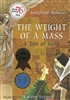 Weight of a Mass, The: A Tale of Faith