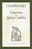 Compendio Catecismo de la Iglesia CatÃ³lica