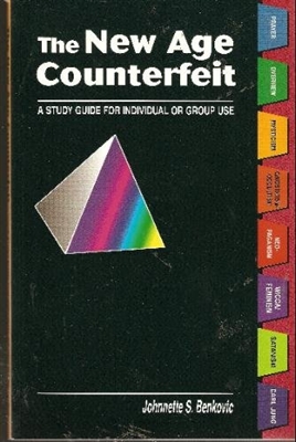 New Age Counterfeit, The: A Study Guide for Individual or Group Use