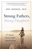 Strong Fathers, Strong Daughters: 10 Secrets Every Father Should Know